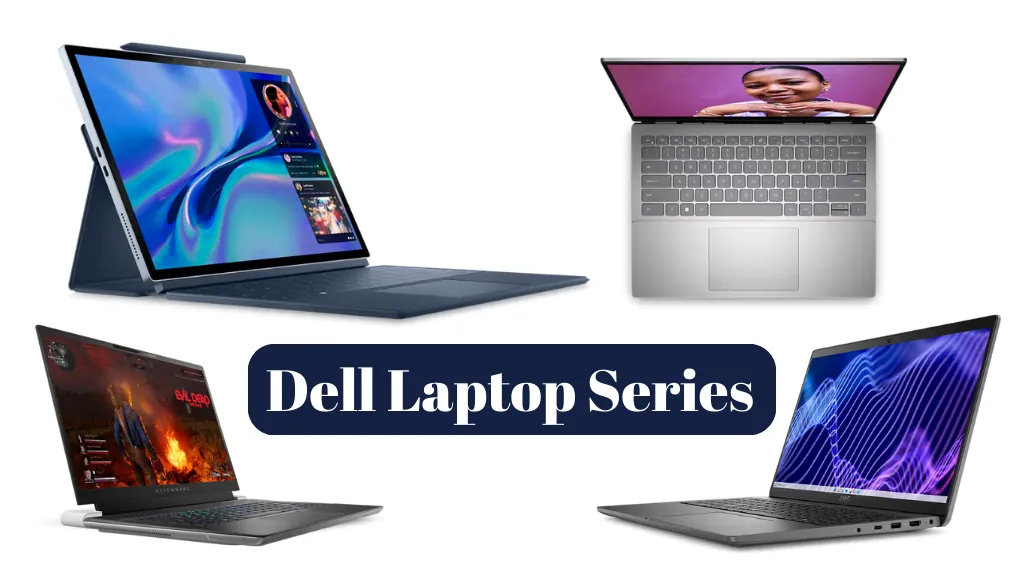 If You're Looking for a New Laptop, It Can Be Overwhelming to Decide Which One Is Right for You. Fortunately, Dell Has a Variety of Dell Laptop Series Available, Each Designed to Cater to Specific User Needs and Preferences.